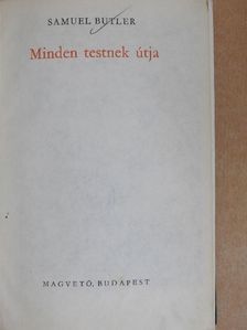 Samuel Butler - Minden testnek útja [antikvár]