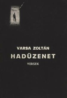 Varsa Zoltán - Hadüzenet [antikvár]