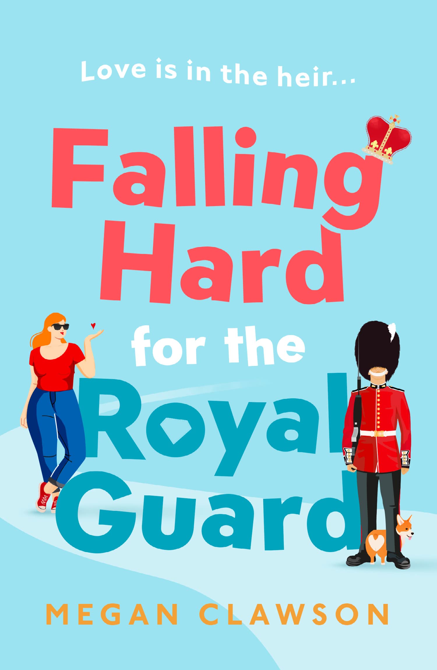 MEGAN CLAWSON - FALLING HARD FOR THE ROYAL GUARD