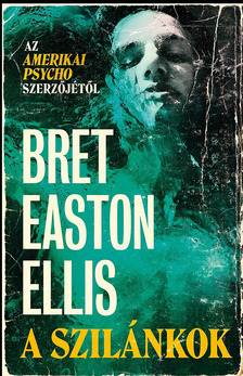Bret Easton Ellis - A szilánkok [eKönyv: epub, mobi]