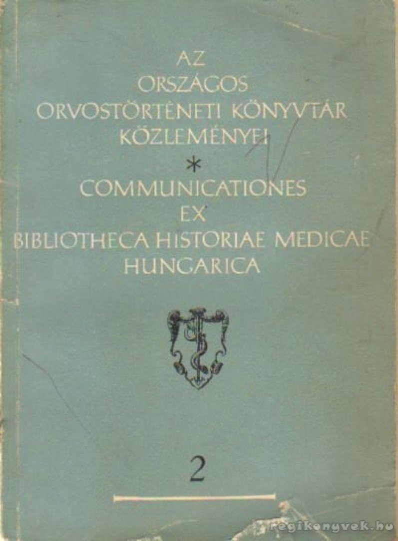 Palla Ákos - Az országos orvostörténeti könyvtár közleményei [antikvár]
