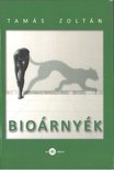 Tamás Zoltán - Bioárnyék [antikvár]