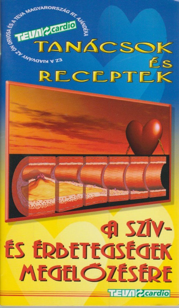 Vértes András Dr. - Tanácsok és receptek a szív- és érbetegségek megelőzésére [antikvár]