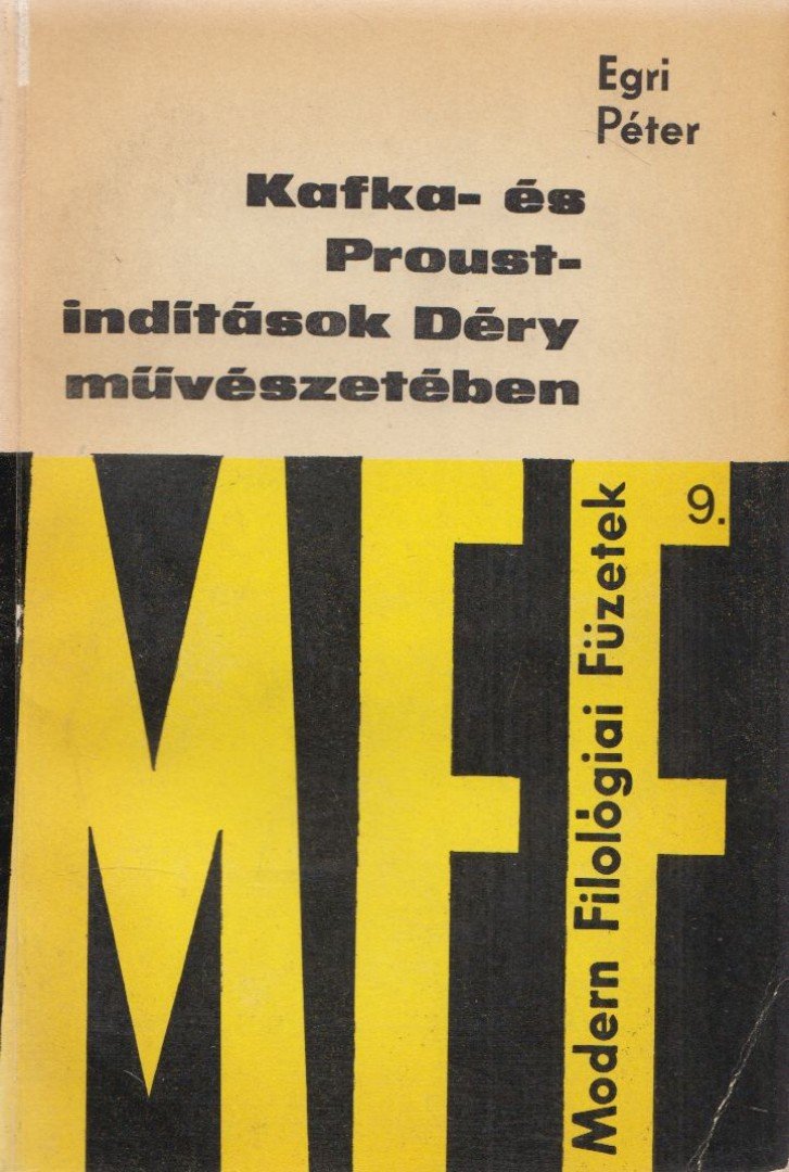 EGRI PÉTER - Kafka- és Proust- indítások Déry művészetében (dedikált) [antikvár]
