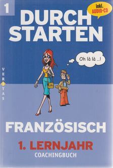 Rosenthaler, Beatrix - Durchstarten Französisch - 1. Lernjahr [antikvár]
