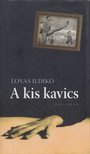 LOVAS ILDIKÓ - A kis kavics [antikvár]
