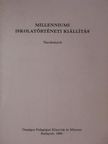 Benda Kálmán - Millenniumi iskolatörténeti kiállítás [antikvár]