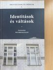 Bicskei Éva - Identitások és váltások [antikvár]