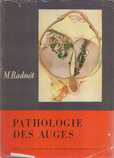 Dr. Radnót Magda - Pathologie des Auges [antikvár]