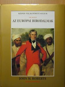 John M. Roberts - Az európai birodalmak [antikvár]