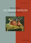 Bucsics Katalin - Egy regény vetületei