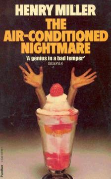 MILLER, HENRY - The Air-Conditioned Nightmare [antikvár]