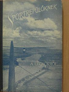 Tardos Béla - Sportrepülőknek a légkörről [antikvár]