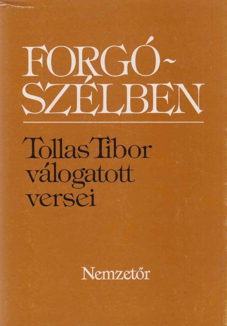 Tollas Tibor - Forgószélben (dedikált) [antikvár]