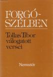 Tollas Tibor - Forgószélben (dedikált) [antikvár]