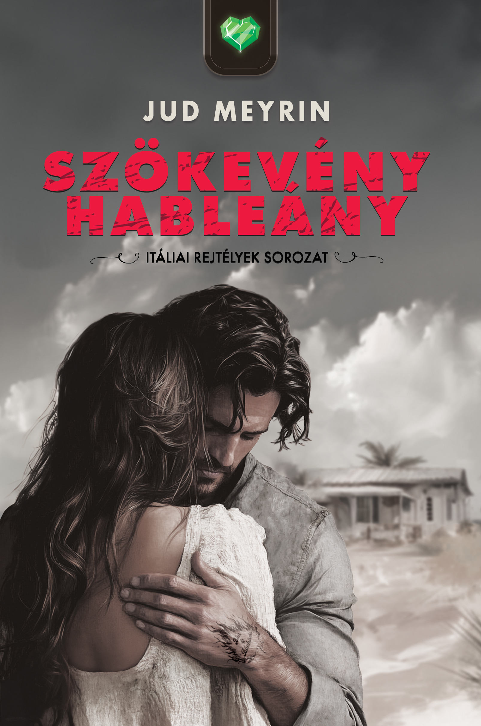 Jud Meyrin - Szökevény hableány [eKönyv: epub, mobi]