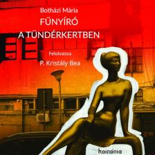 Botházi Mária - Fűnyíró a Tündérkertben [eHangoskönyv]
