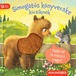 Kathrin Lena Orso - Simogatós könyvecske kicsiknek