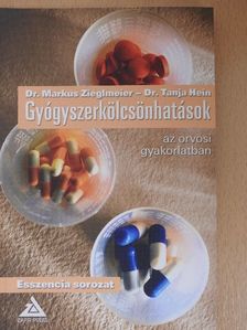 Dr. Markus Zieglmeier - Gyógyszerkölcsönhatások az orvosi gyakorlatban [antikvár]