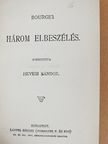 Alfred de Musset - Három elbeszélés/Tizian fia/Vázlatok/A Matrác-sir [antikvár]