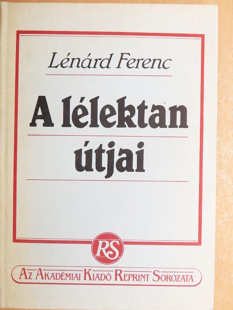 Lénárd Ferenc - A lélektan útjai [antikvár]
