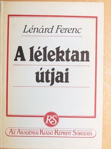 Lénárd Ferenc - A lélektan útjai [antikvár]