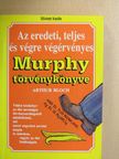 Arthur Bloch - Az eredeti, teljes és végre végérvényes Murphy törvénykönyve [antikvár]