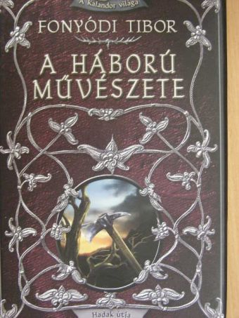 Fonyódi Tibor - A háború művészete - CD-vel [antikvár]