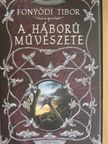 Fonyódi Tibor - A háború művészete - CD-vel [antikvár]