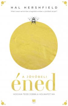 Hal Hershfield - A jövőbeli éned [eKönyv: epub, mobi]