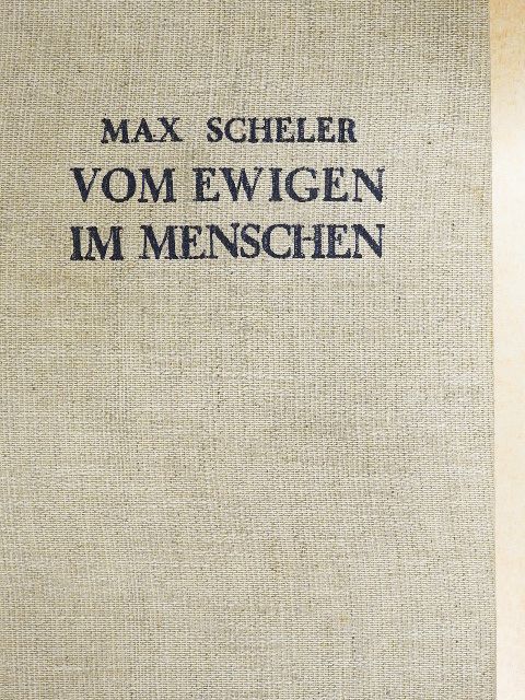 Max Scheler - Vom Ewigen im Menschen [antikvár]