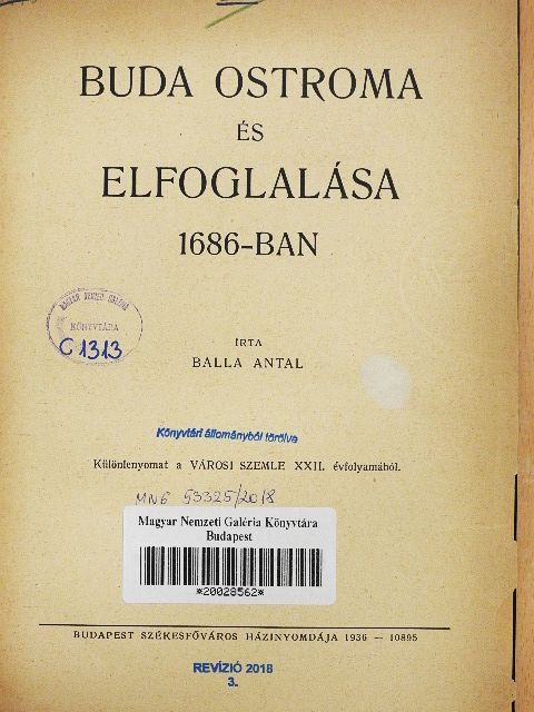 Balla Antal - Buda ostroma és elfoglalása 1686-ban (rossz állapotú) [antikvár]