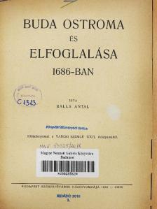 Balla Antal - Buda ostroma és elfoglalása 1686-ban (rossz állapotú) [antikvár]