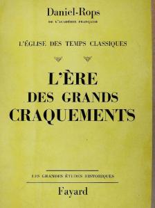 Daniel-Rops - L'Ere des Grands Craquements [antikvár]