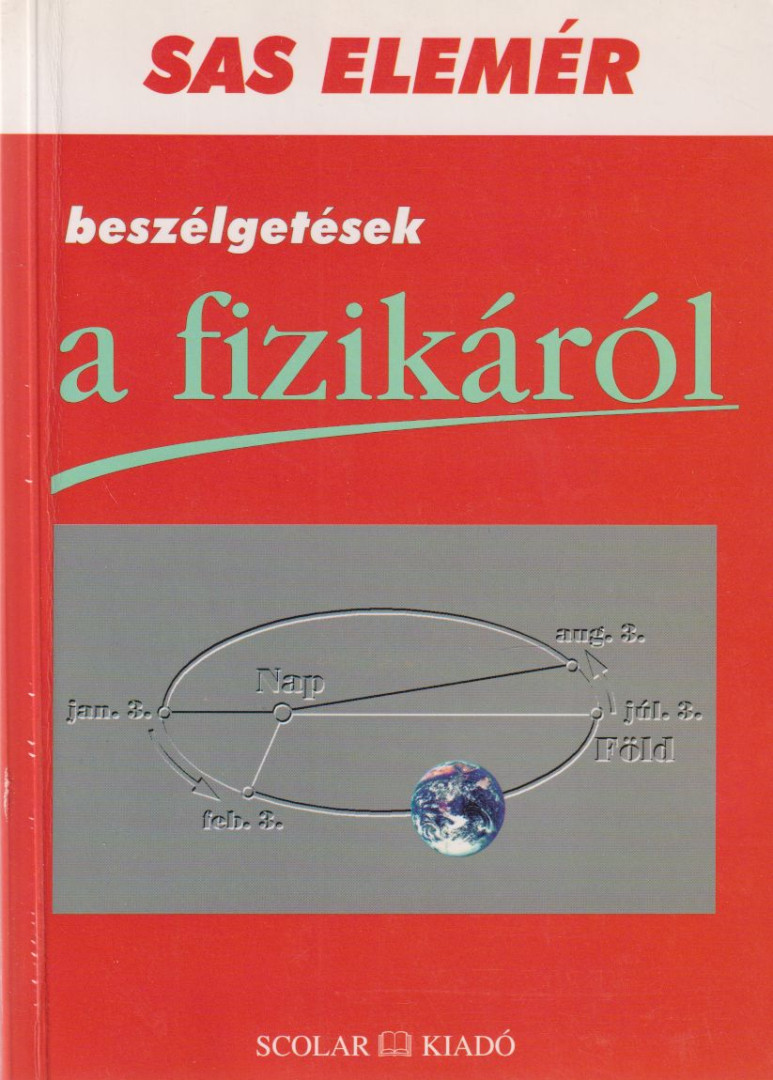 Sas Elemér - Beszélgetések a fizikáról (dedikált) [antikvár]