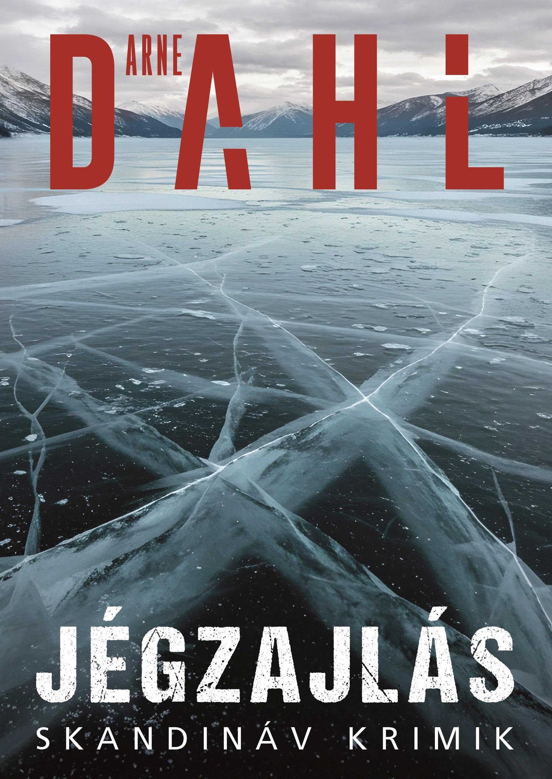 Arne Dahl - Jégzajlás