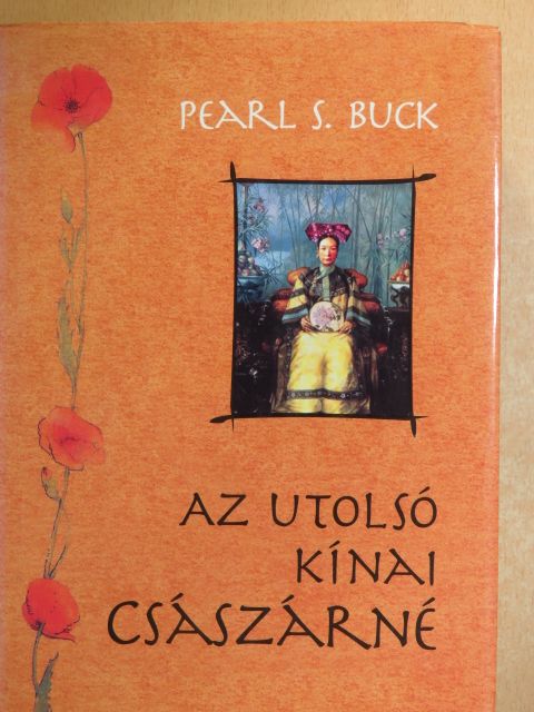 Pearl S. Buck - Az utolsó kínai császárné [antikvár]
