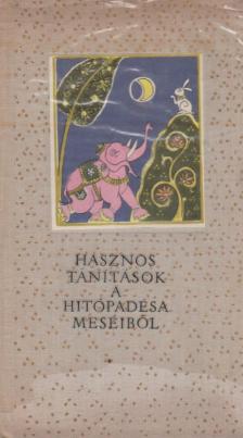 Náráyana - Hasznos tanítások a Hitópadésa meséiből [antikvár]