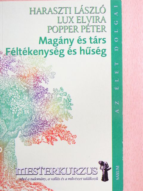 Dr. Haraszti László - Magány és társ/Féltékenység és hűség [antikvár]