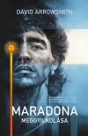David Arrowsmith - Maradona meggyilkolása