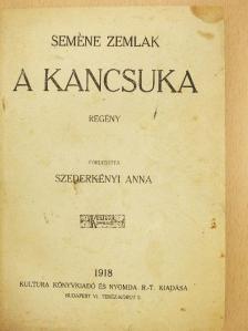 Seméne Zemlak - A kancsuka [antikvár]