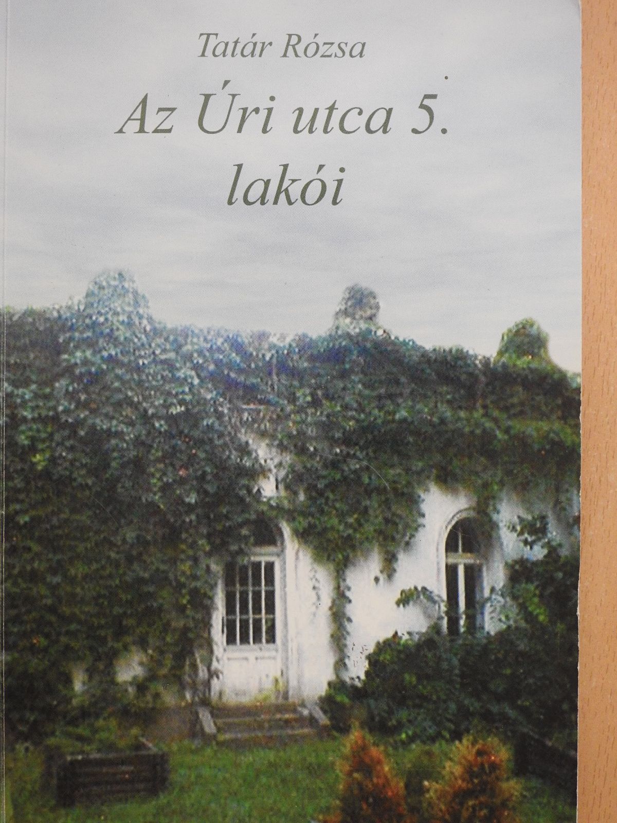 Tatár Rózsa - Az Úri utca 5. lakói (dedikált példány) [antikvár]