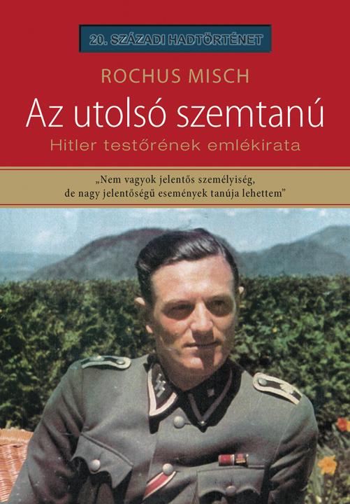 Misch, Rochus - Az utolsó szemtanú