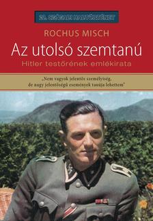 Misch, Rochus - Az utolsó szemtanú