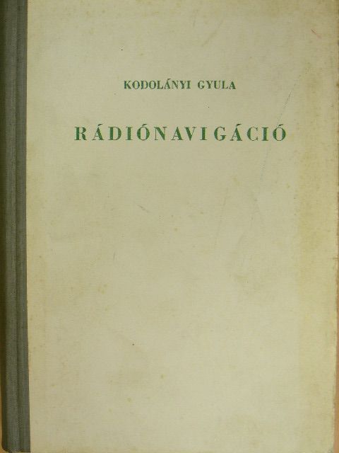 Kodolányi Gyula - Rádiónavigáció [antikvár]