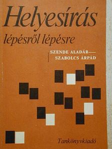 Szabolcs Árpád - Helyesírás lépésről lépésre [antikvár]