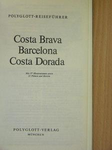 Dr. Horst J. Becker - Costa Brava, Barcelona, Costa Dorada [antikvár]