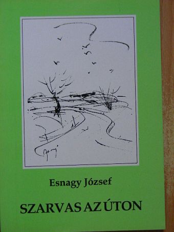 EsNagy József - Szarvas az úton [antikvár]