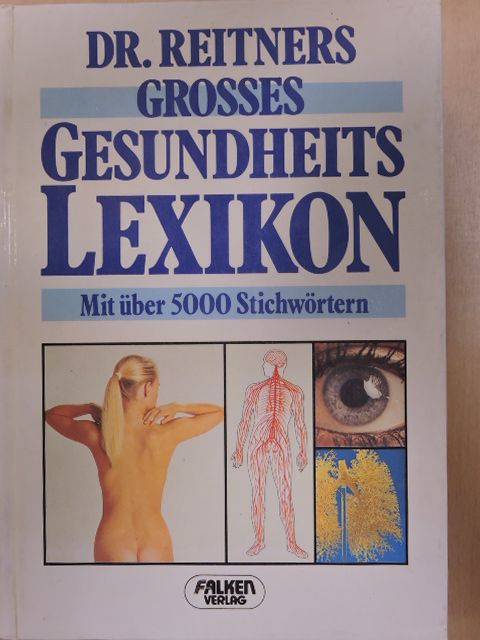 Dr. med. Hans-Jürgen Lewitzka-Reitner - Dr. Reitners Grosses Gesundheits Lexikon [antikvár]