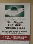 Dr. Holger Metz - Der Segen aus dem Mikrokosmos [antikvár]